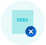 Attached image file A light blue square labeled FEES with a dark blue circle containing a white X overlapping the lower right corner, all on a light circular background.